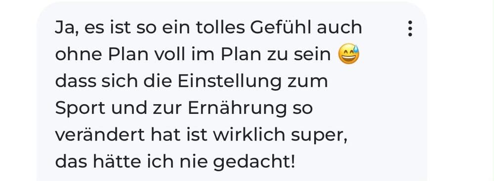 Kundinnen-Nachricht: ganz ohne Zwang im Plan, hätte sie nie gedacht