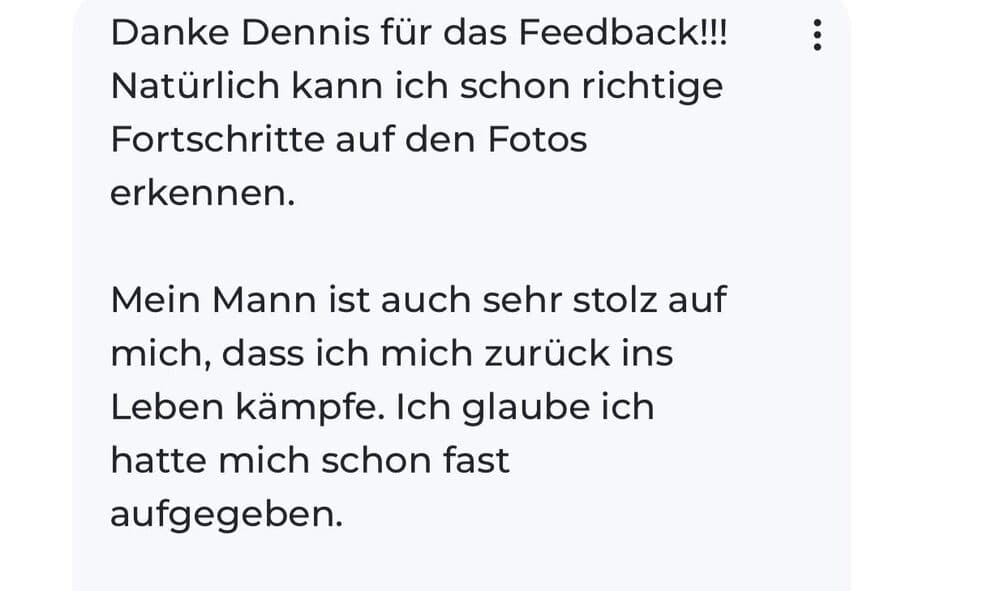 Kundinnen-Nachricht: sichtbare Fortschritte auf den Fotos, hatte fast aufgegeben