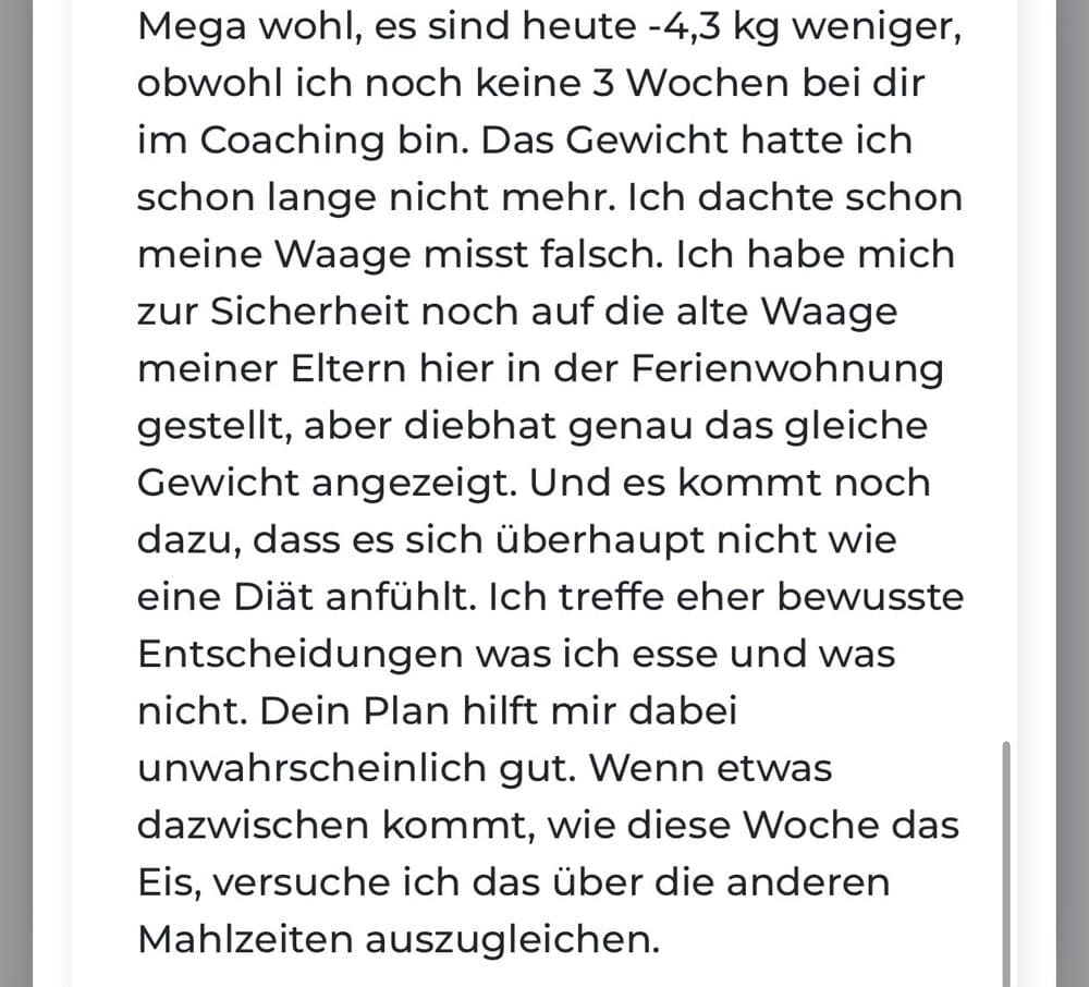Kundinnen-Nachricht: 4,3 kg weniger in unter drei Wochen