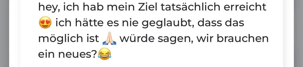 Kundinnen-Nachricht: das Ziel tatsächlich erreicht