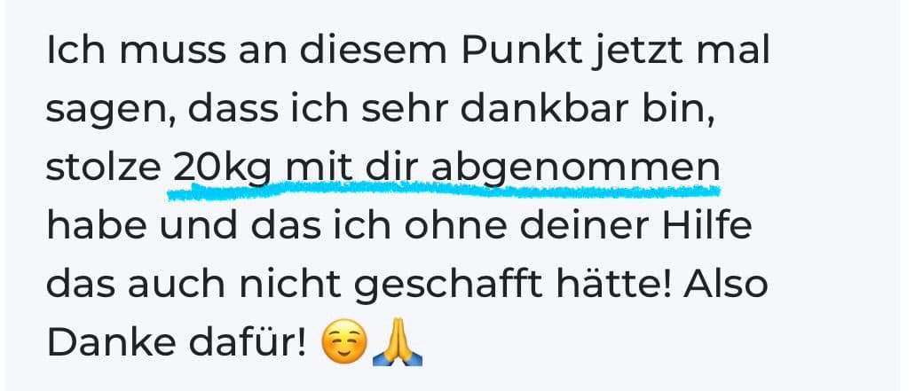 Kundinnennachricht über 20 Kilogramm Gewichtsverlust