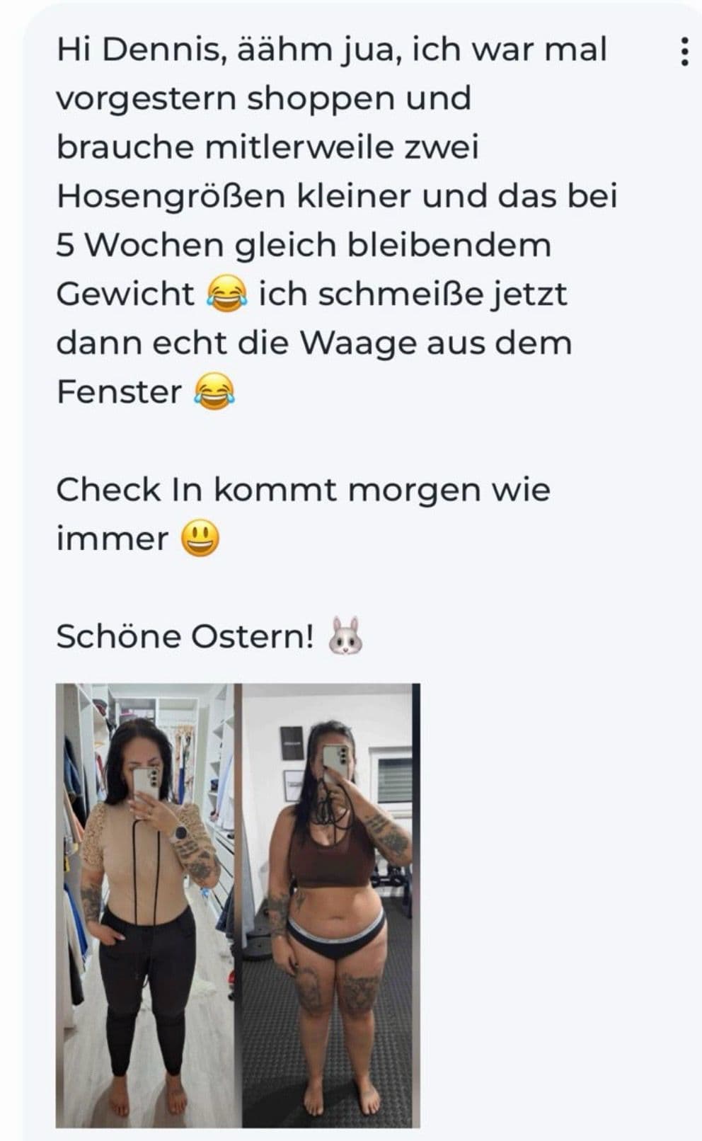 Kundinnennachricht über zwei kleinere Hosengrößen